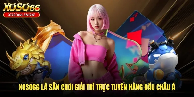 XOSO66 là sân chơi giải trí trực tuyến hàng đầu châu Á XOSO66 là sân chơi giải trí trực tuyến hàng đầu châu Á